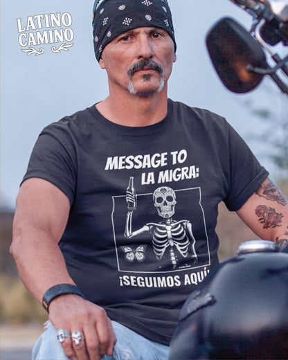 Message to La Migra Tshirt